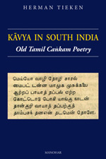 Kavya in South India: Old Tamil Cankam Poetry