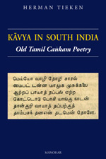 Kavya in South India: Old Tamil Cankam Poetry