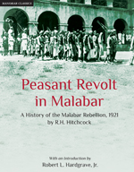 Peasant Revolt in Malabar: A History of the Malabar Rebellion, 1921