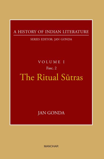 A History of Indian Literature Volume I Fasc.2: The Ritual Sutras