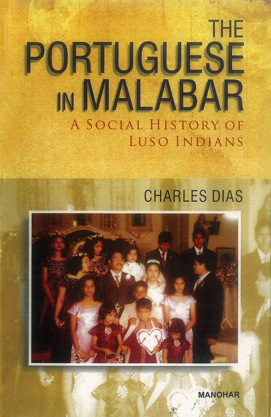 The Portuguese in Malabar: A Social History of Luso Indians