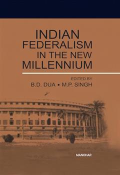Indian Federalism in the New Millennium